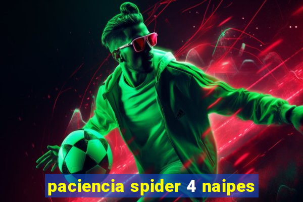 paciencia spider 4 naipes